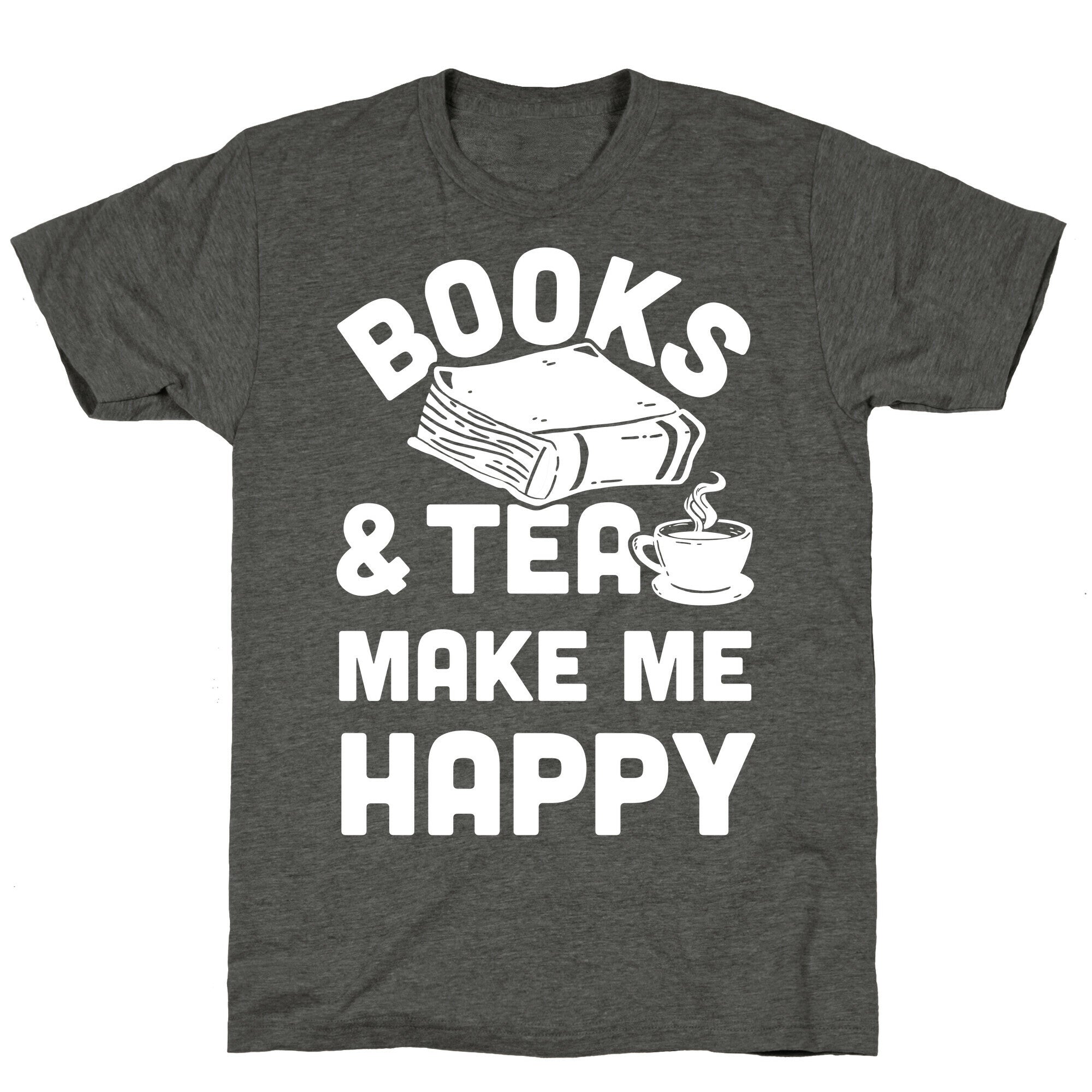 Books & Tea Make Me Happy Unisex Triblend Tee