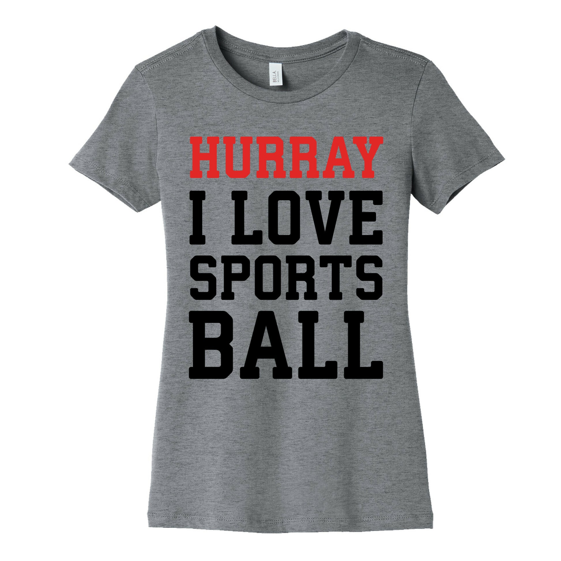 Hurray I Love Sportsball Women's Cotton Tee