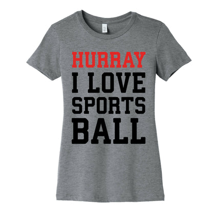 Hurray I Love Sportsball Women's Cotton Tee