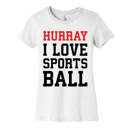 Hurray I Love Sportsball Women's Cotton Tee