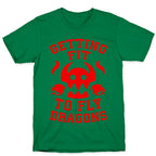 Getting Fit to Fly Dragons T-Shirt