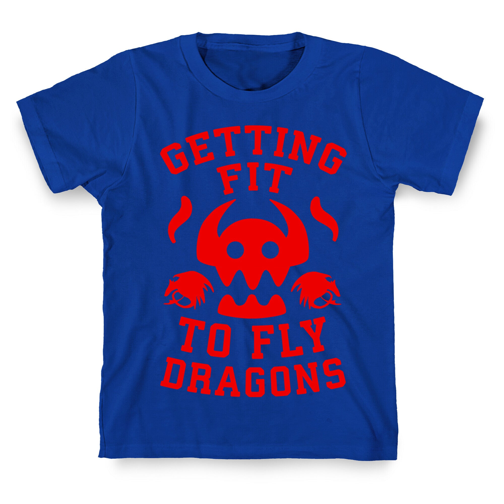 Getting Fit to Fly Dragons T-Shirt