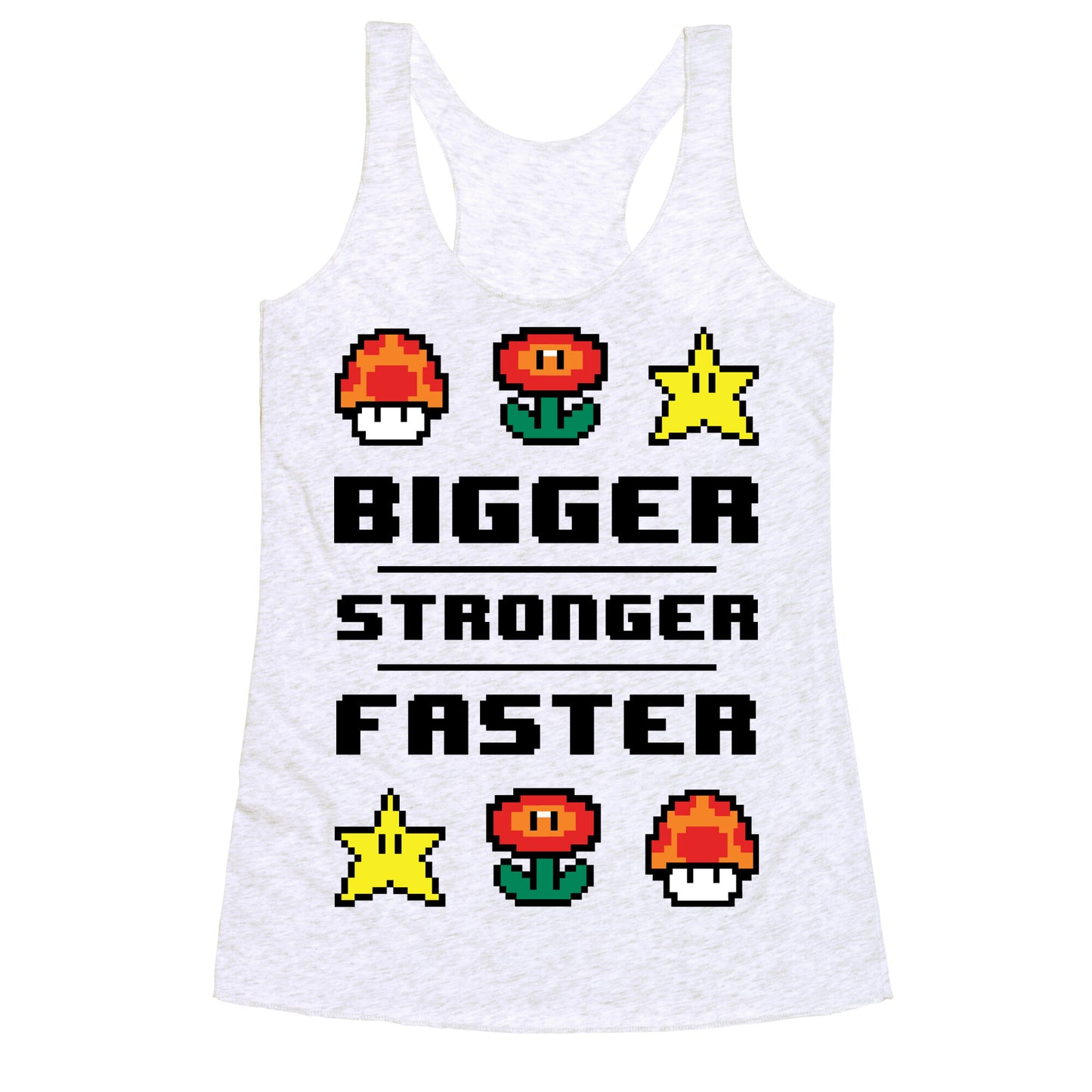 Bigger Stronger Faster Racerback Tank
