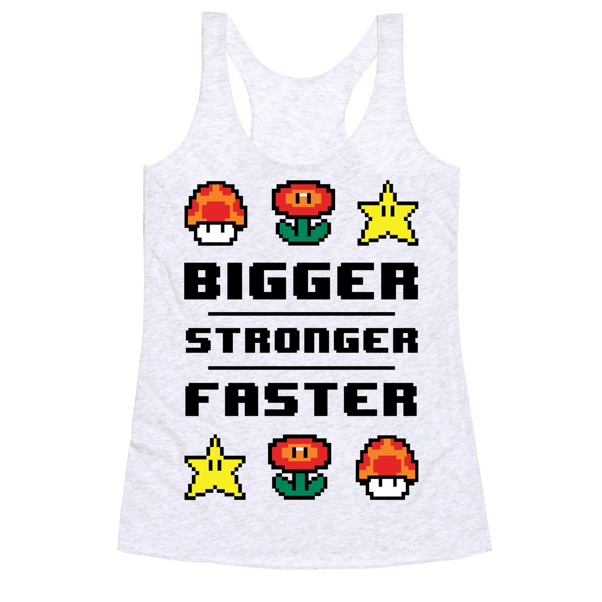 Bigger Stronger Faster Racerback Tank