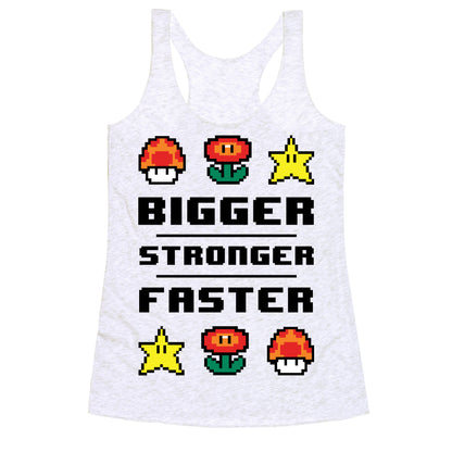 Bigger Stronger Faster Racerback Tank