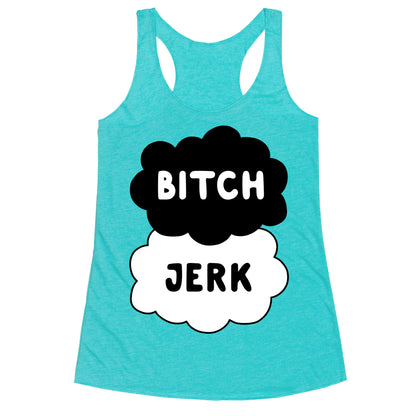 Bitch Jerk Racerback Tank