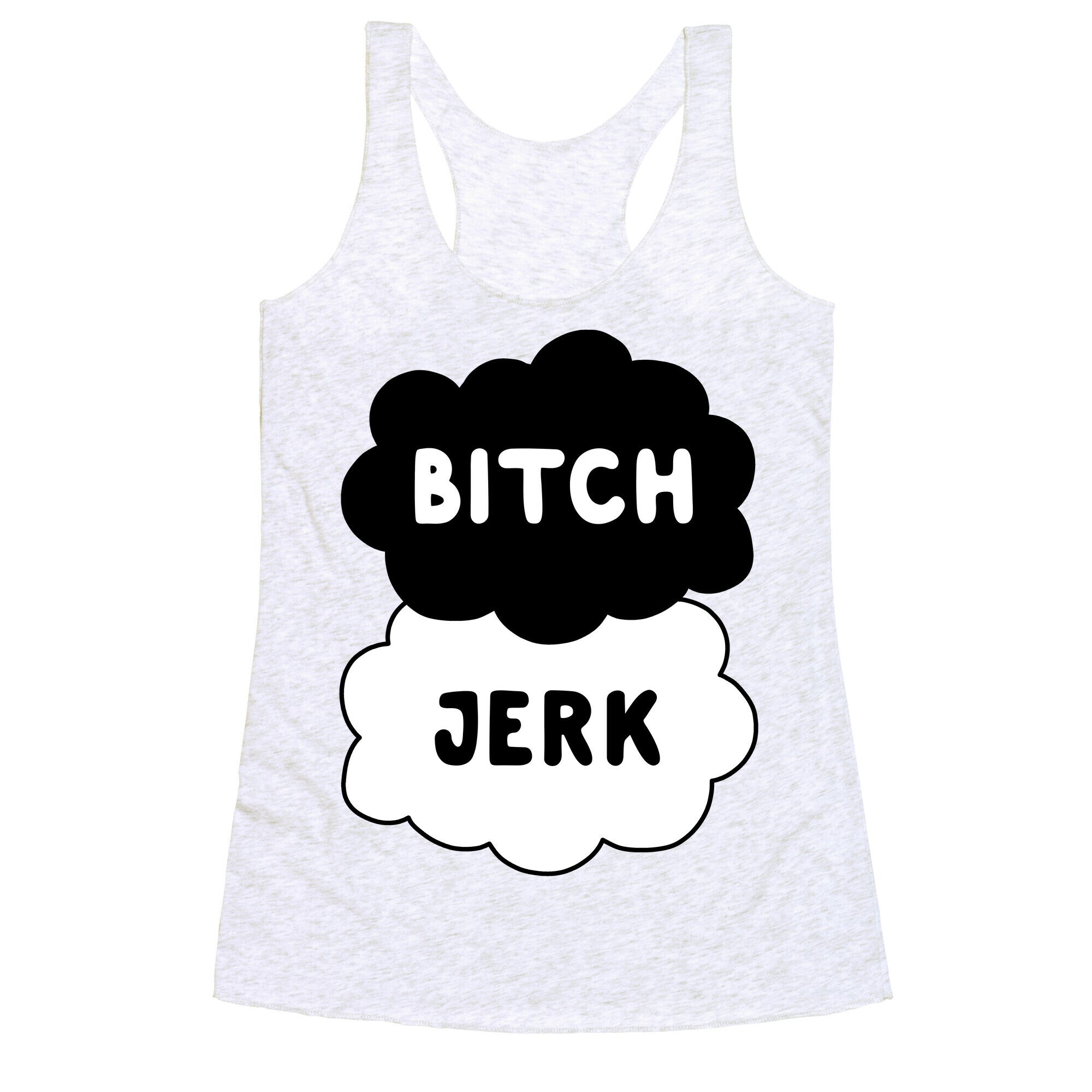 Bitch Jerk Racerback Tank