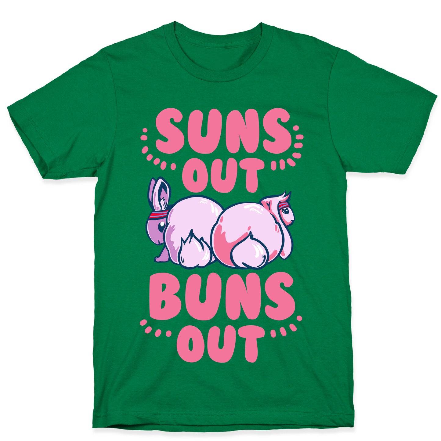 Suns Out, Buns Out! T-Shirt