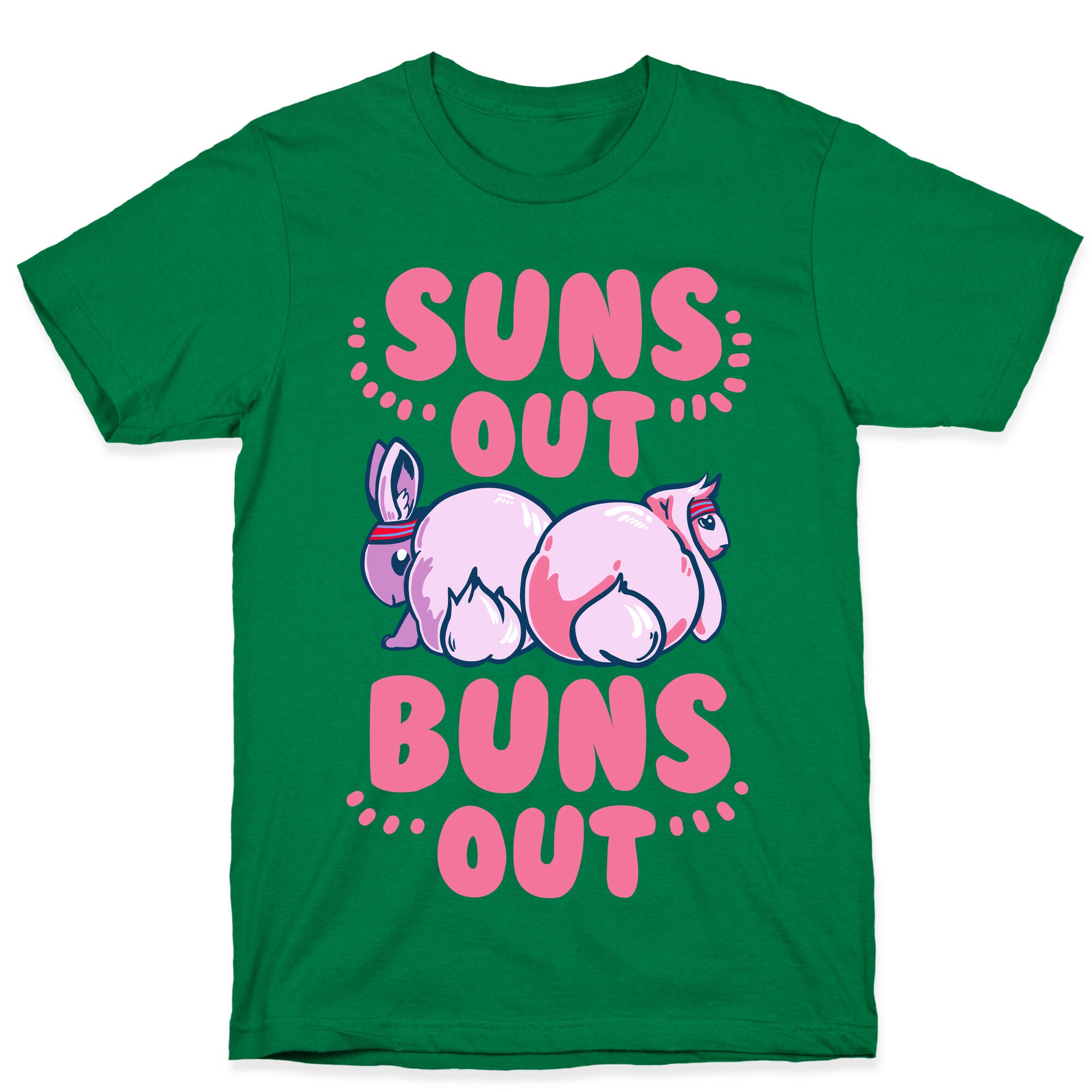 Suns Out, Buns Out! T-Shirt