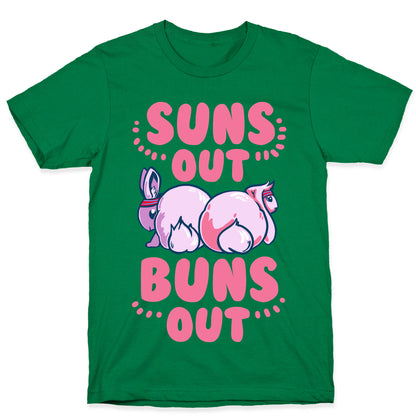 Suns Out, Buns Out! T-Shirt