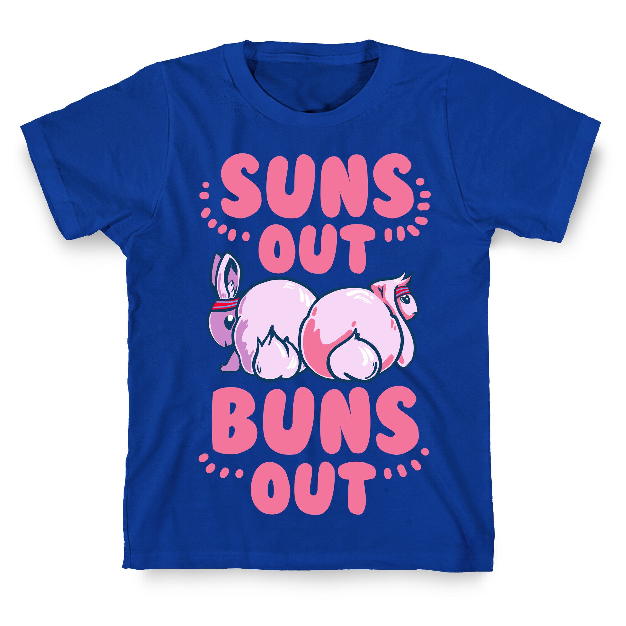 Suns Out, Buns Out! T-Shirt