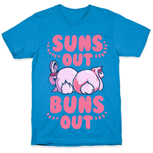 Suns Out, Buns Out! T-Shirt