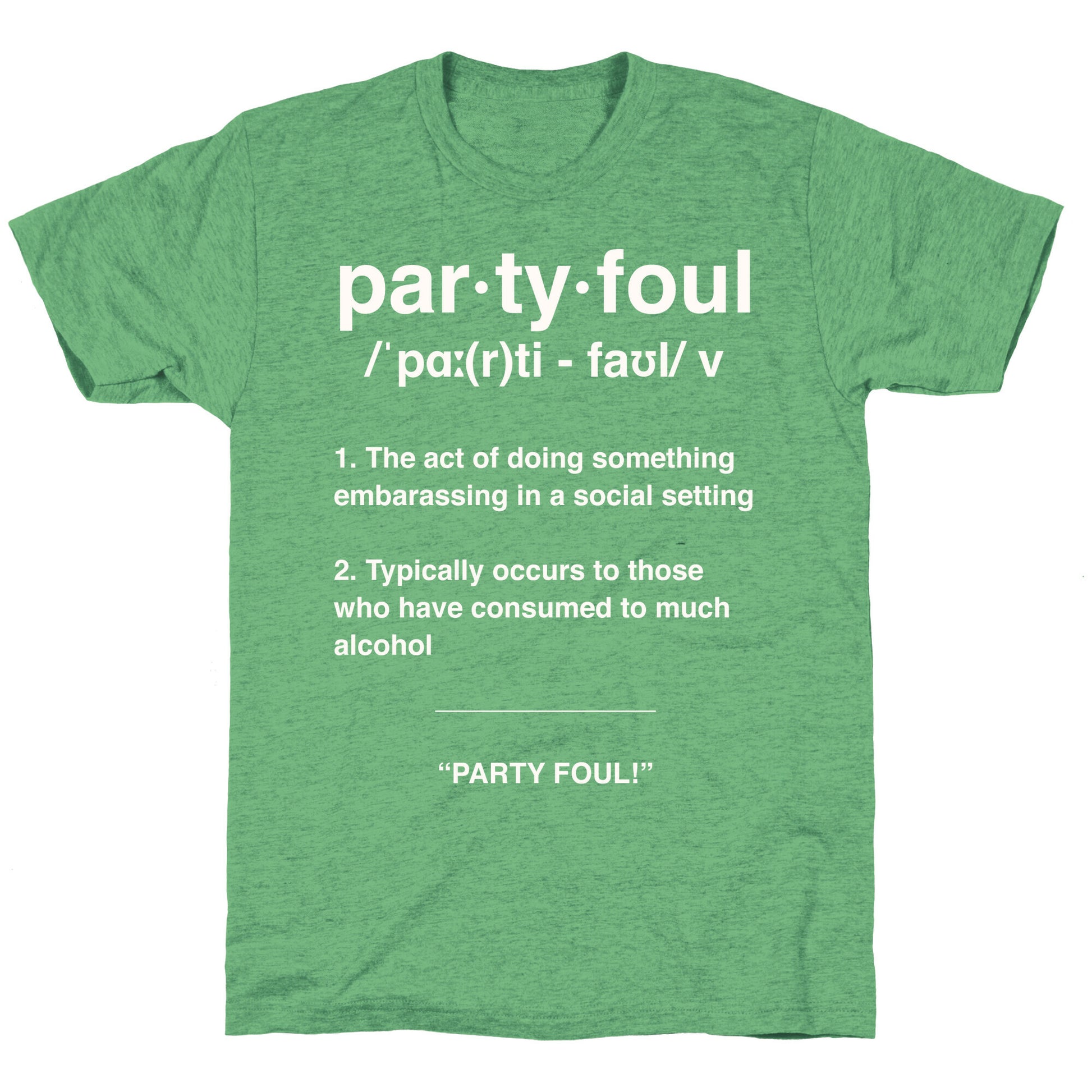 Party Foul Unisex Triblend Tee