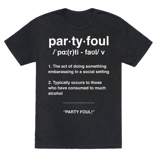 Party Foul Unisex Triblend Tee