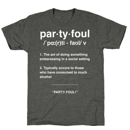 Party Foul Unisex Triblend Tee
