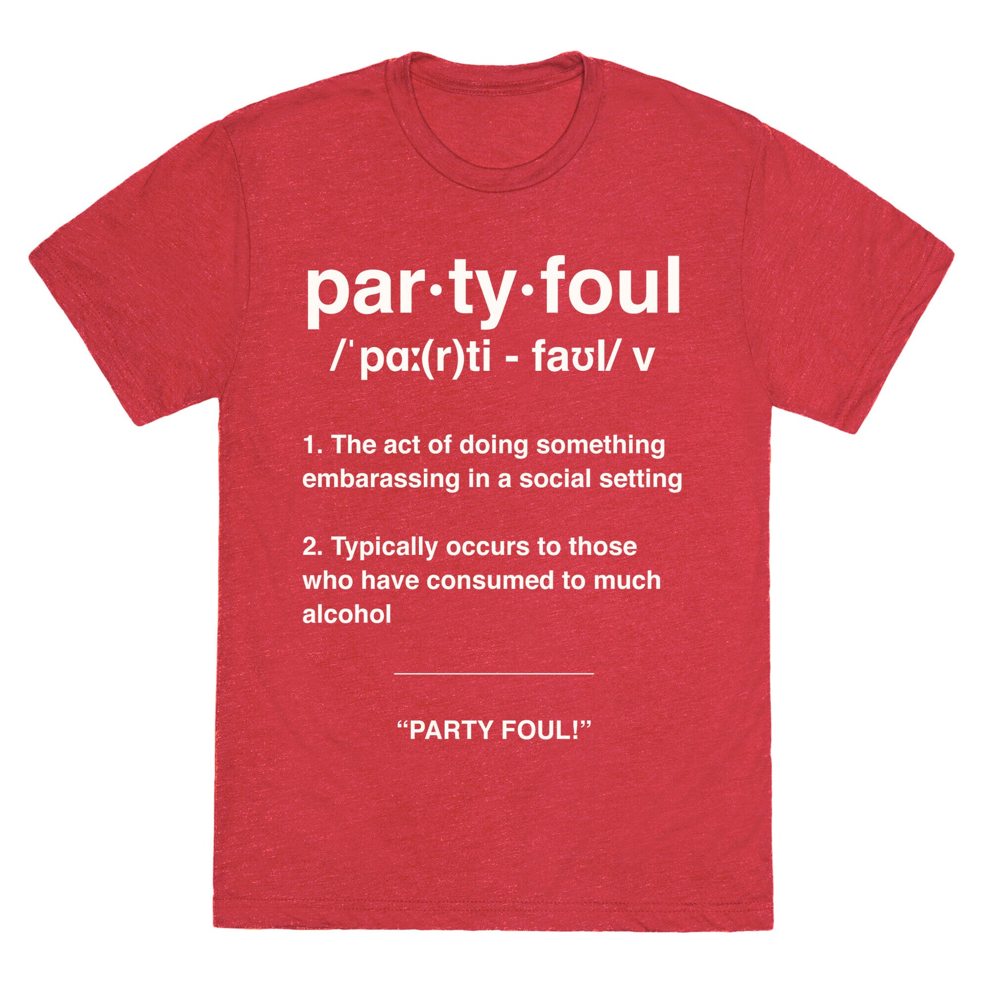 Party Foul Unisex Triblend Tee