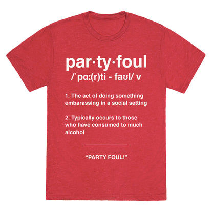 Party Foul Unisex Triblend Tee