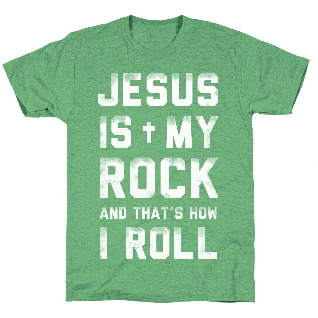 Jesus is My Rock and That's How I Roll Unisex Triblend Tee