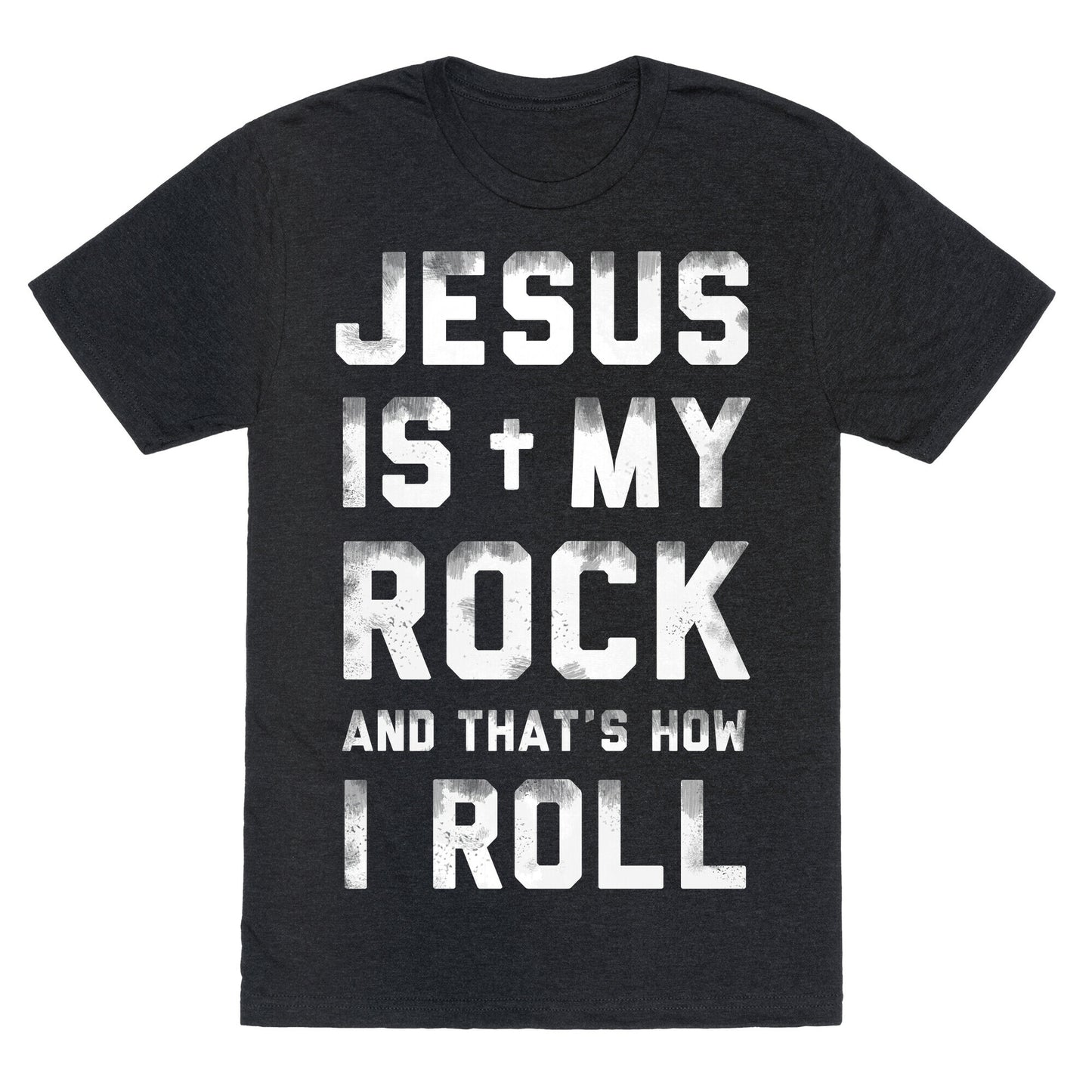 Jesus is My Rock and That's How I Roll Unisex Triblend Tee