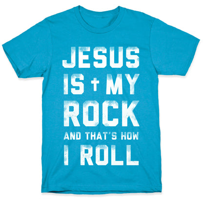 Jesus is My Rock and That's How I Roll Unisex Triblend Tee