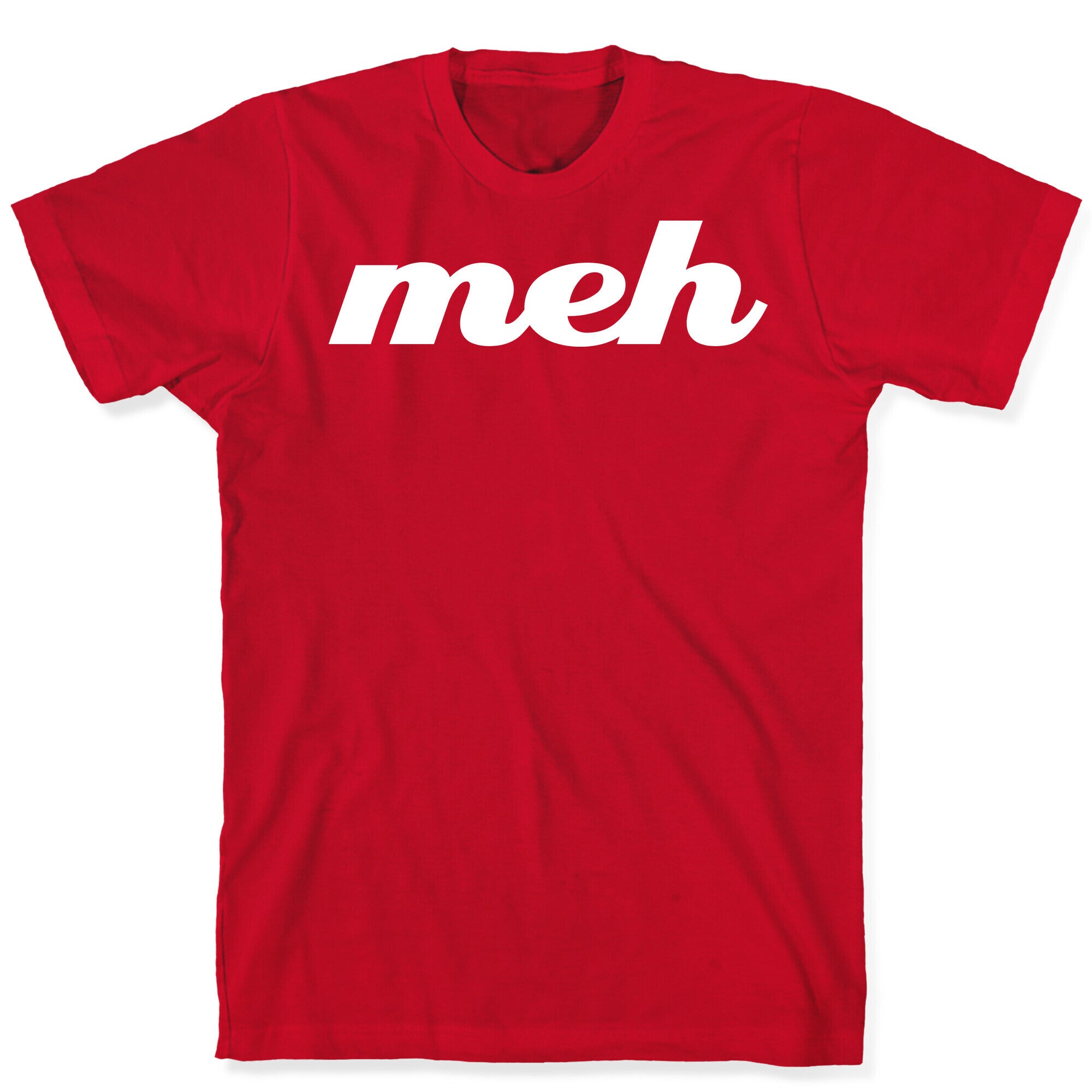 Meh T-Shirt