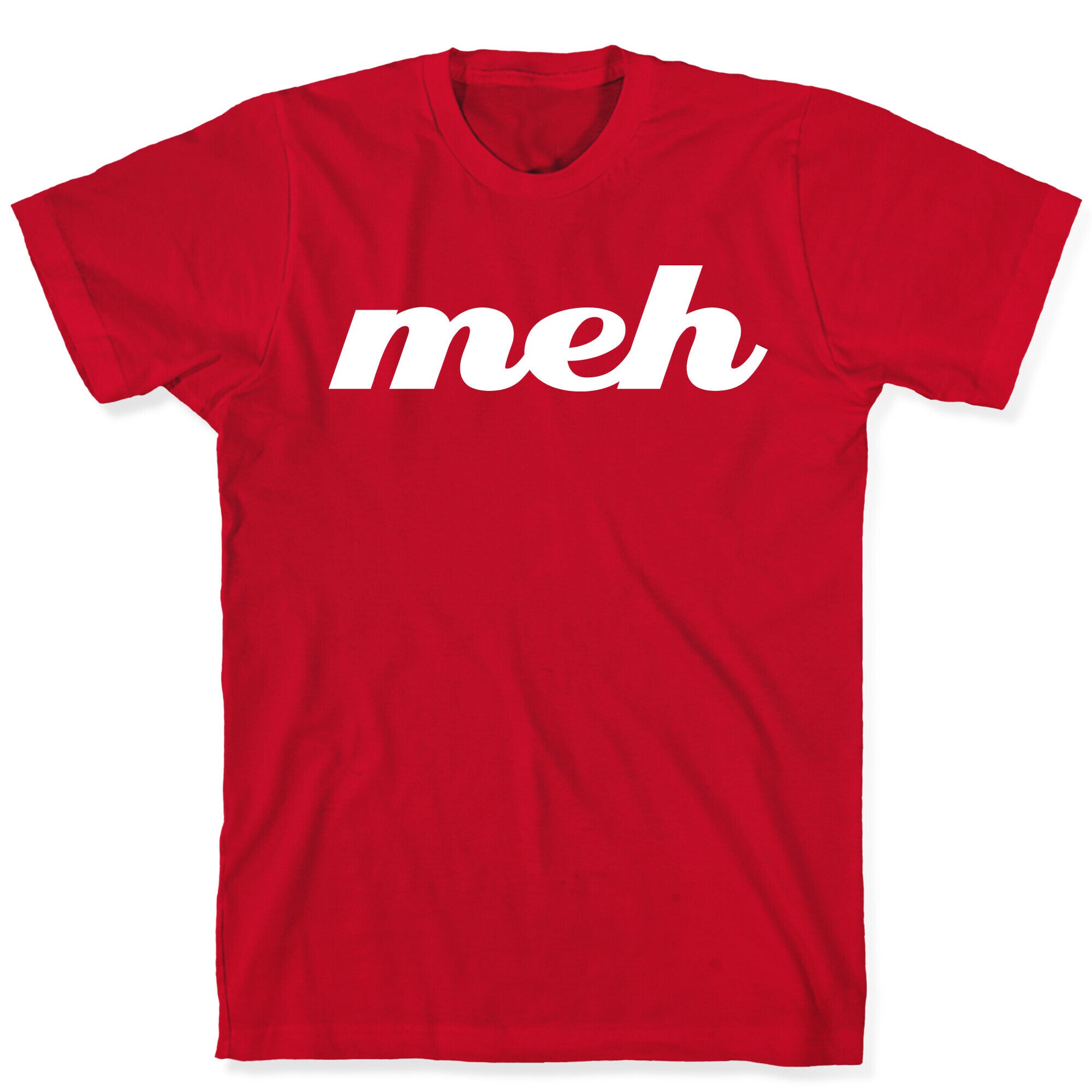 Meh T-Shirt