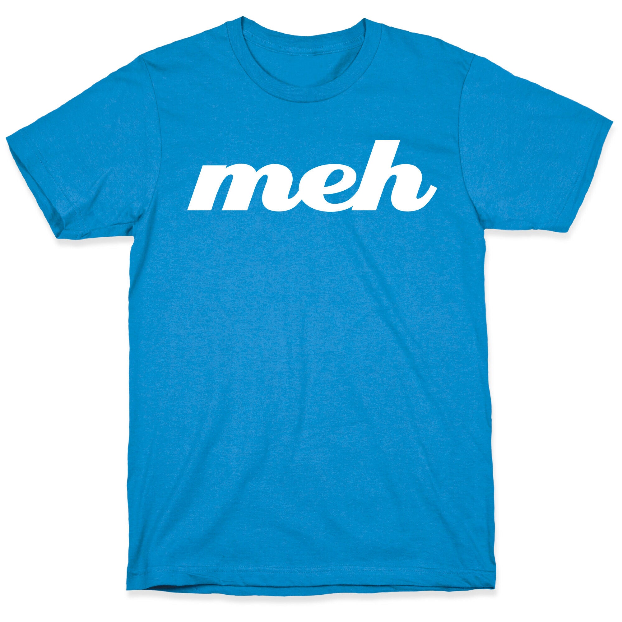 Meh T-Shirt