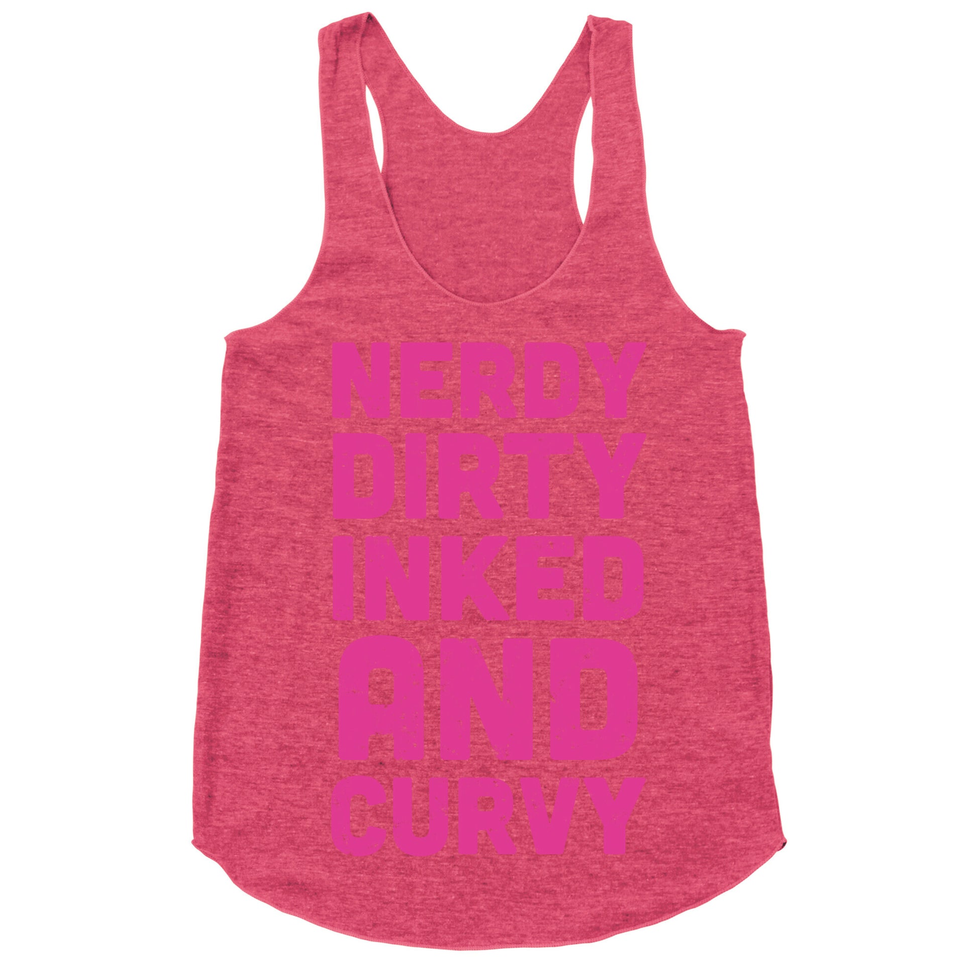 Nerdy, Dirty, Inked And Curvy Racerback Tank