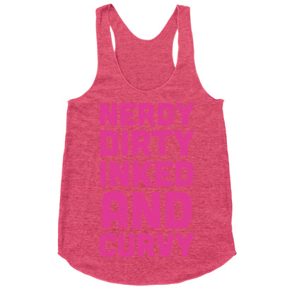 Nerdy, Dirty, Inked And Curvy Racerback Tank