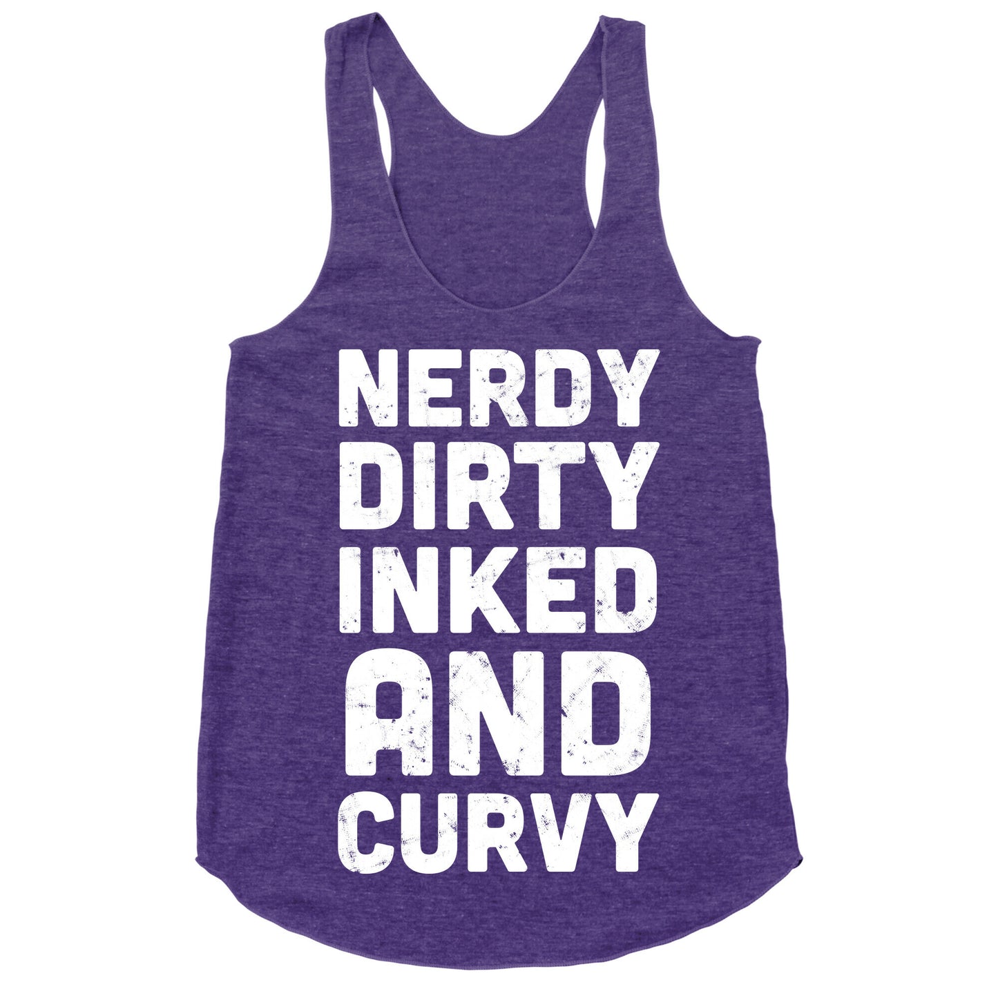 Nerdy, Dirty, Inked And Curvy Racerback Tank