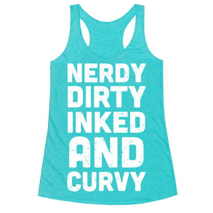 Nerdy, Dirty, Inked And Curvy Racerback Tank