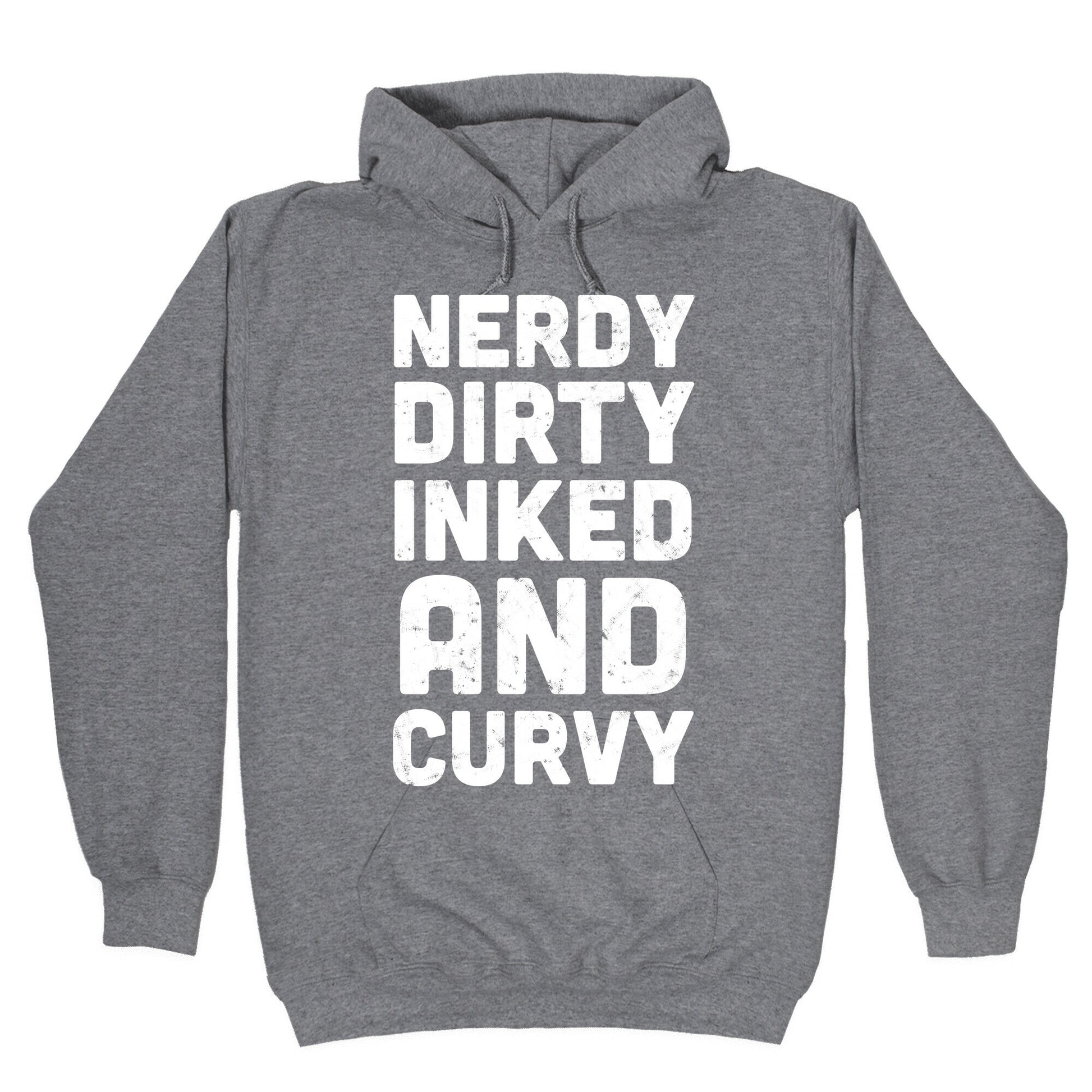 Nerdy, Dirty, Inked And Curvy Hoodie