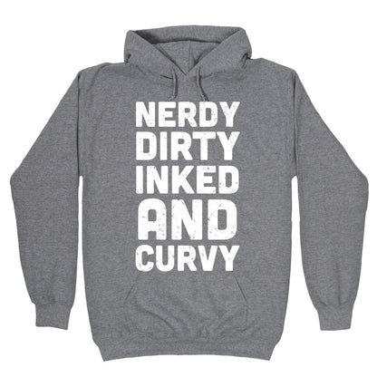 Nerdy, Dirty, Inked And Curvy Hoodie