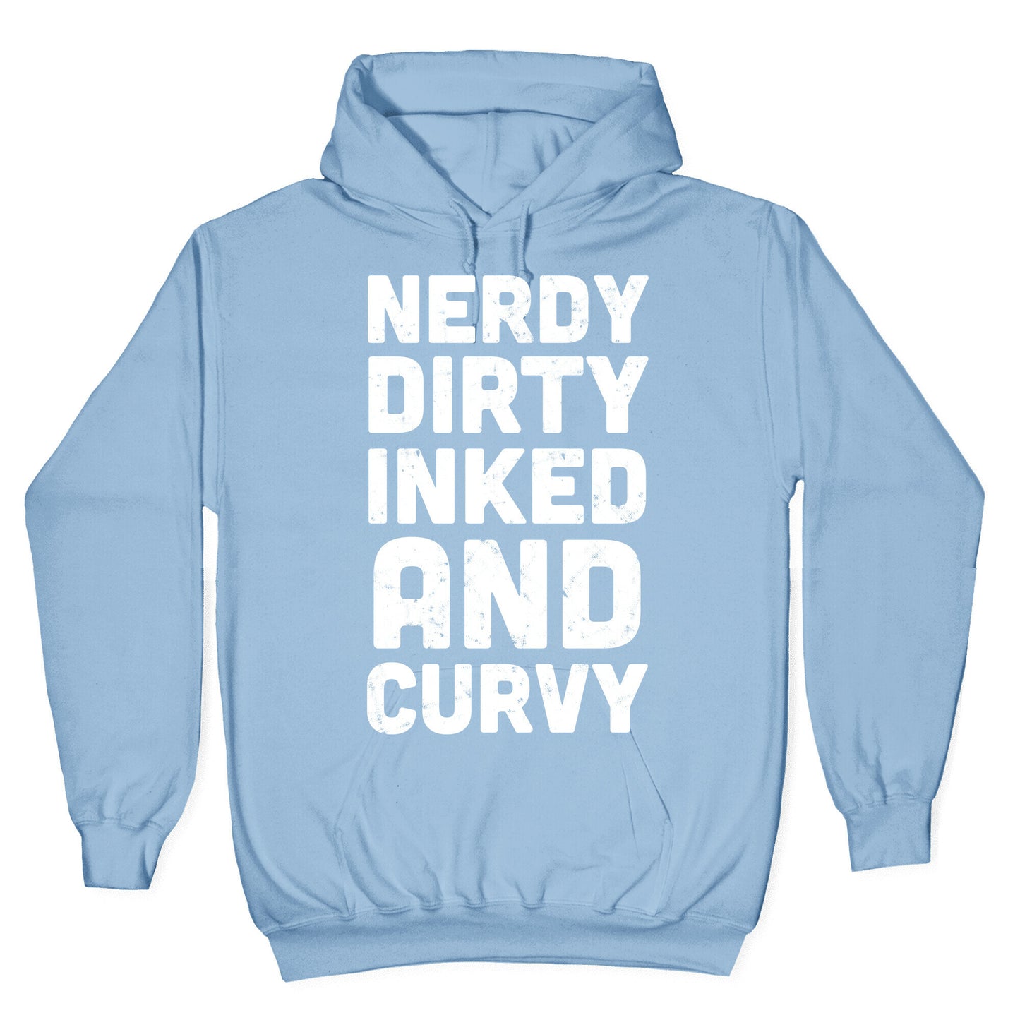 Nerdy, Dirty, Inked And Curvy Hoodie