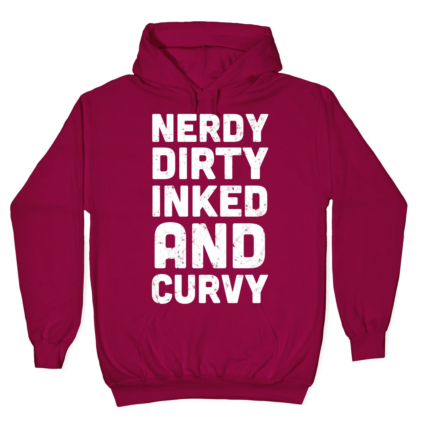 Nerdy, Dirty, Inked And Curvy Hoodie