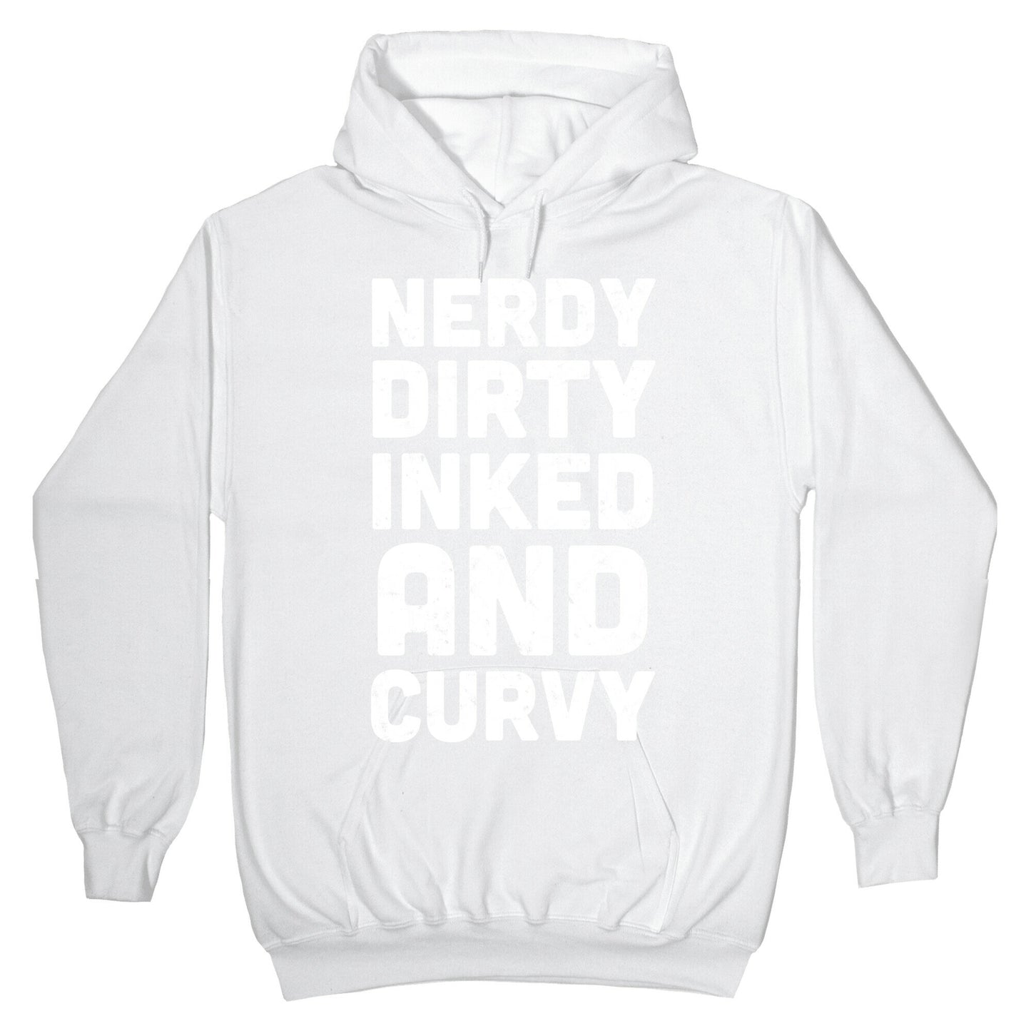 Nerdy, Dirty, Inked And Curvy Hoodie