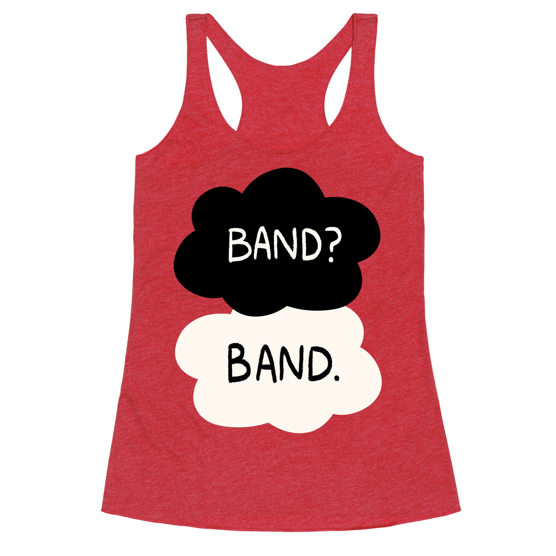 Band? Band. Racerback Tank