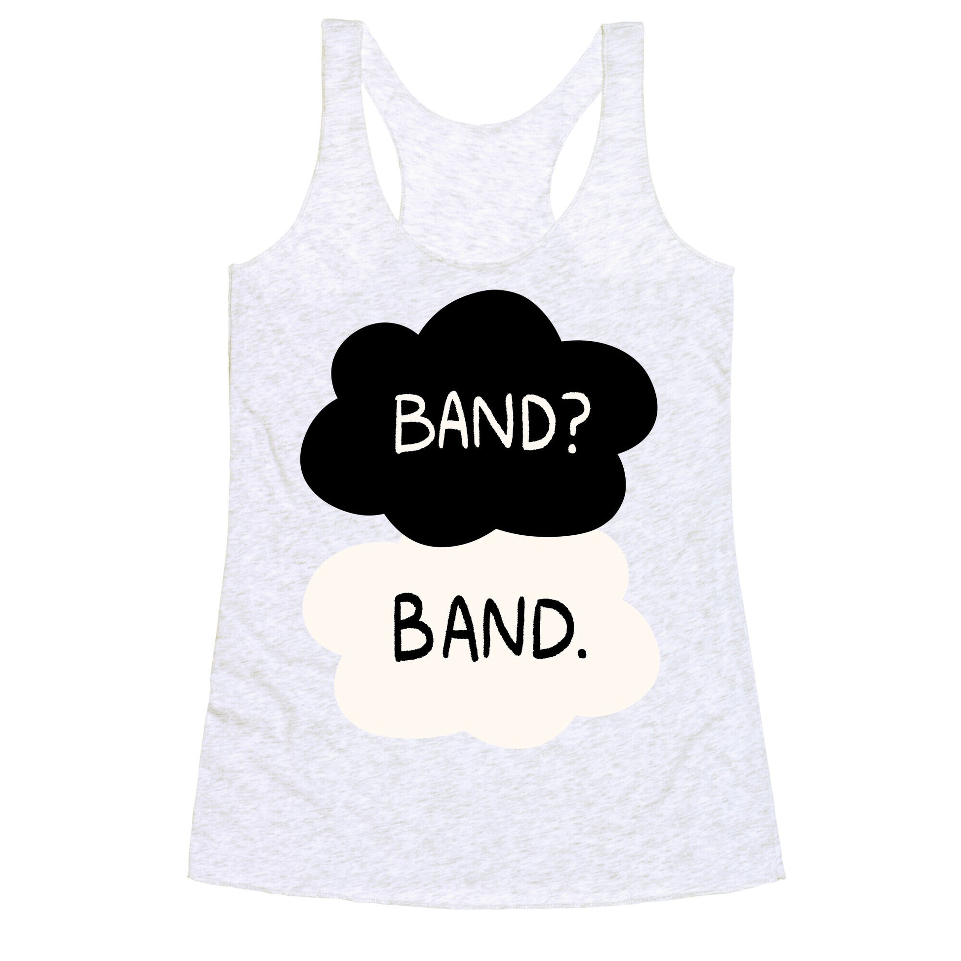 Band? Band. Racerback Tank