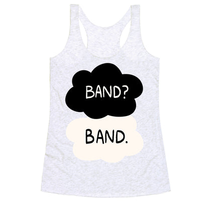 Band? Band. Racerback Tank