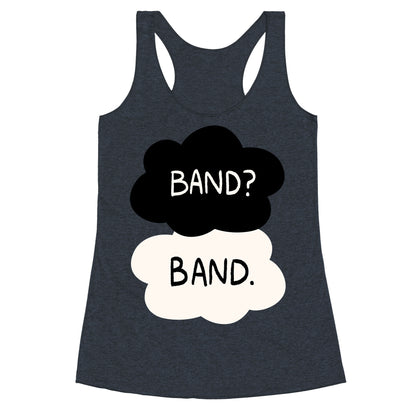 Band? Band. Racerback Tank