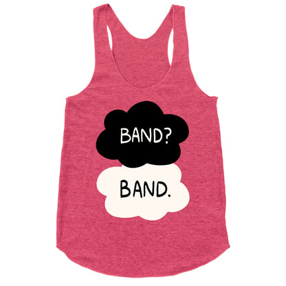 Band? Band. Racerback Tank