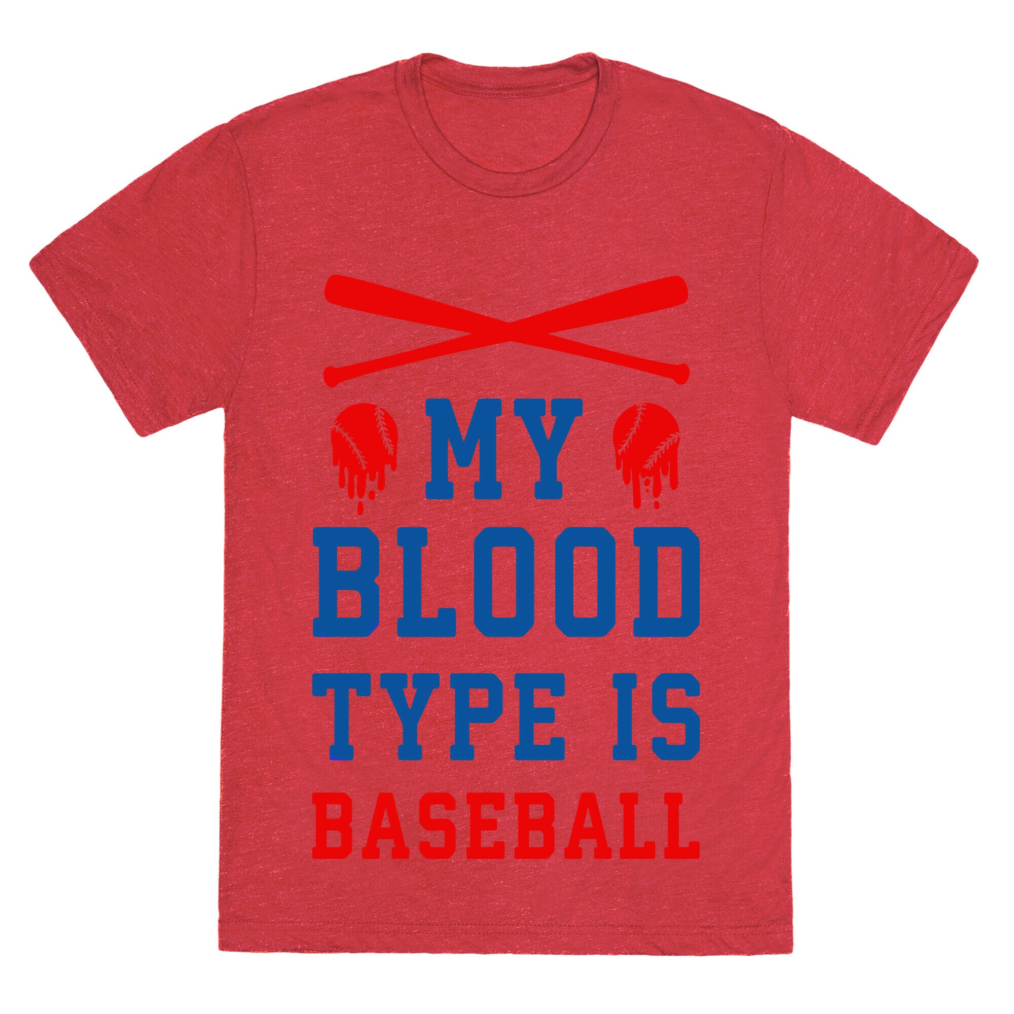 My Blood Type is Baseball Unisex Triblend Tee