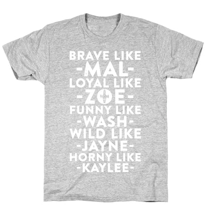 Brave Like Mal, Loyal Like Zoe T-Shirt