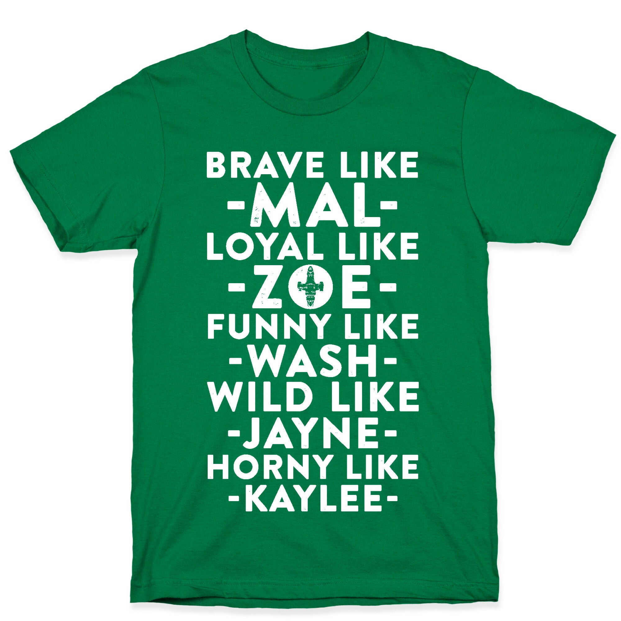 Brave Like Mal, Loyal Like Zoe T-Shirt