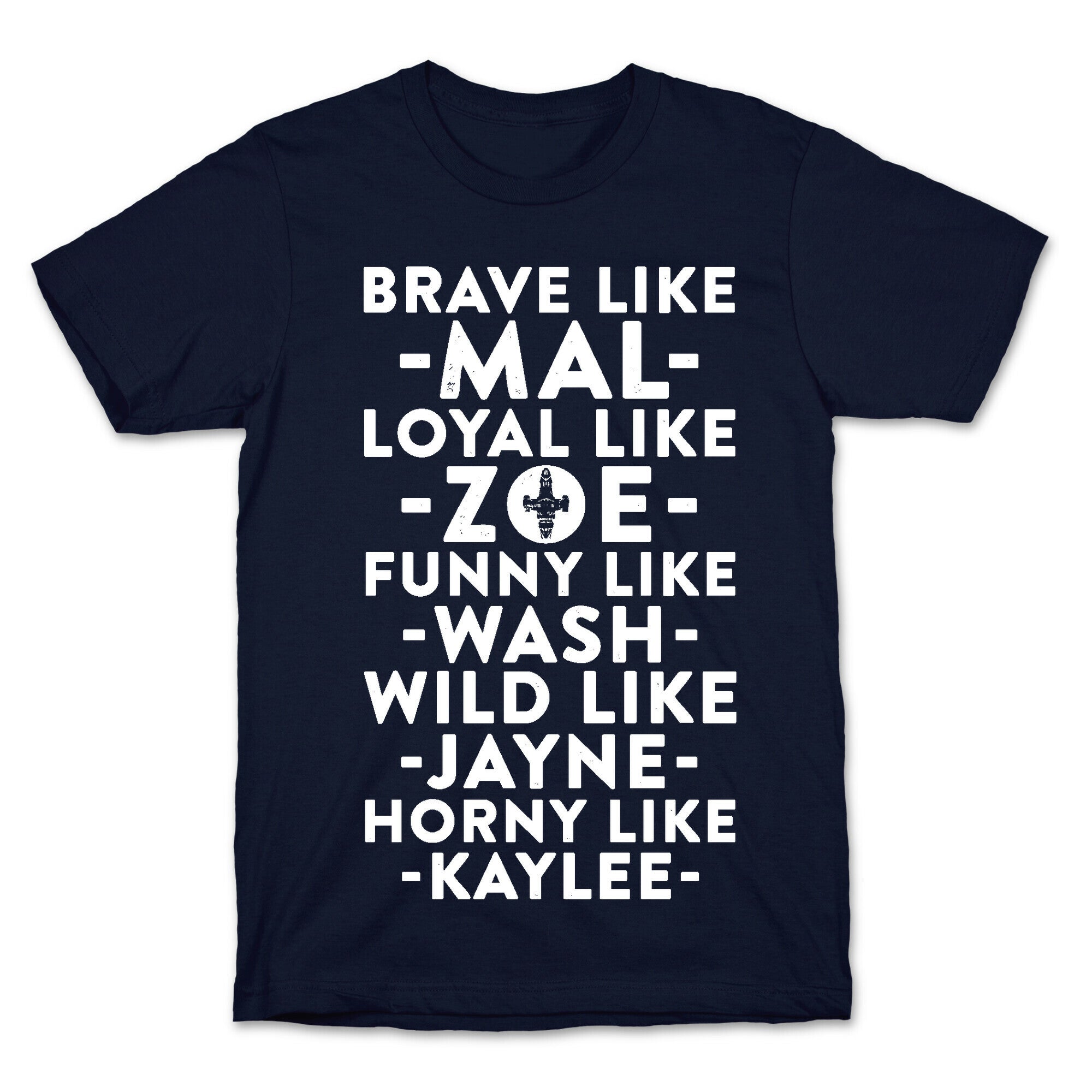 Brave Like Mal, Loyal Like Zoe T-Shirt