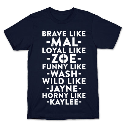 Brave Like Mal, Loyal Like Zoe T-Shirt