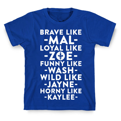 Brave Like Mal, Loyal Like Zoe T-Shirt