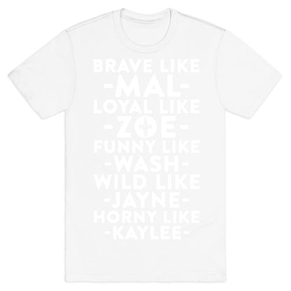 Brave Like Mal, Loyal Like Zoe T-Shirt