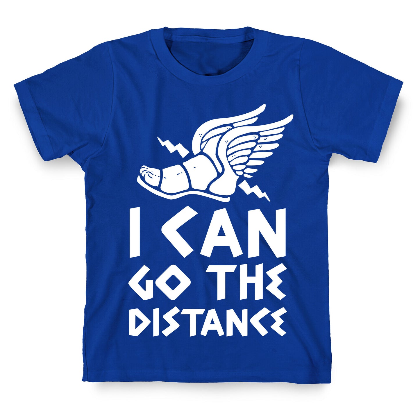 I Can Go The Distance T-Shirt