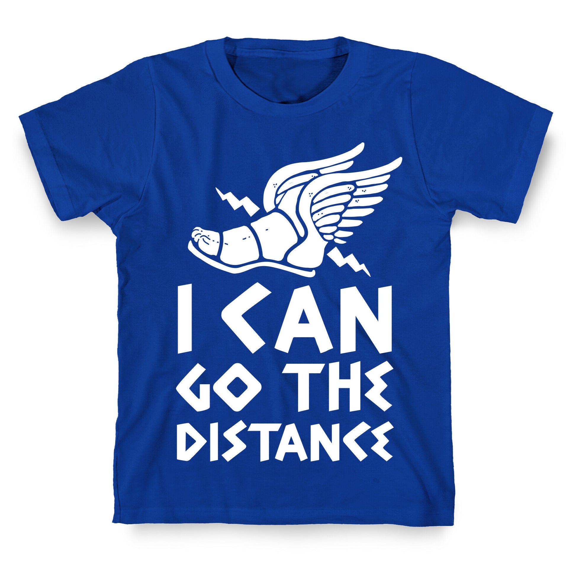 I Can Go The Distance T-Shirt